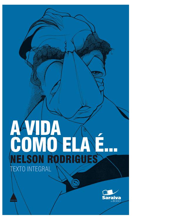 A Vida Como Ela É... - Saraiva de Bolso
