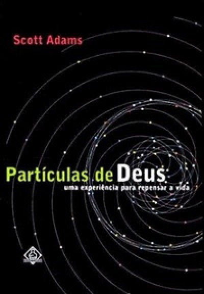 Partículas de Deus - Uma experiência para repensar a vida