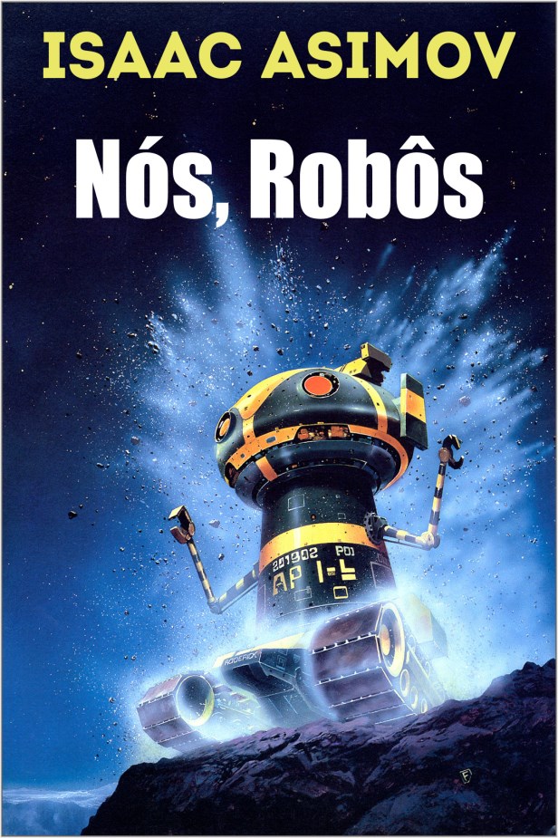 Nós, Robôs