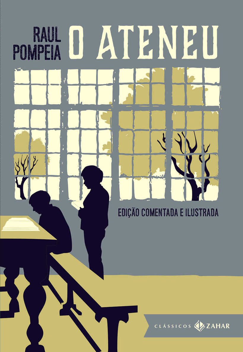 O ateneu: Edição comentada e ilustrada (Clássicos Zahar)