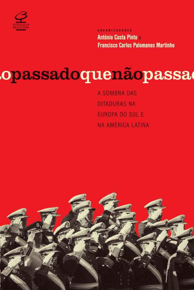 O passado que não passa: A sombra das ditaduras na Europa do Sul e na América Latina