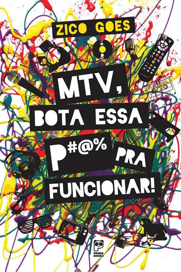 MTV, Bota Essa p@#% Pra Funcionar