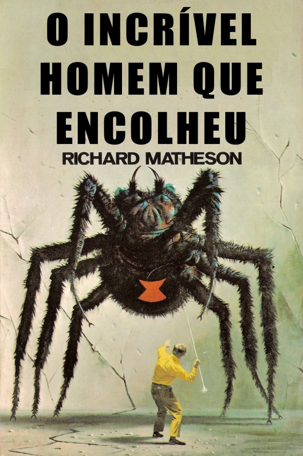 O Incrível Homem que Encolheu e Outras Histórias