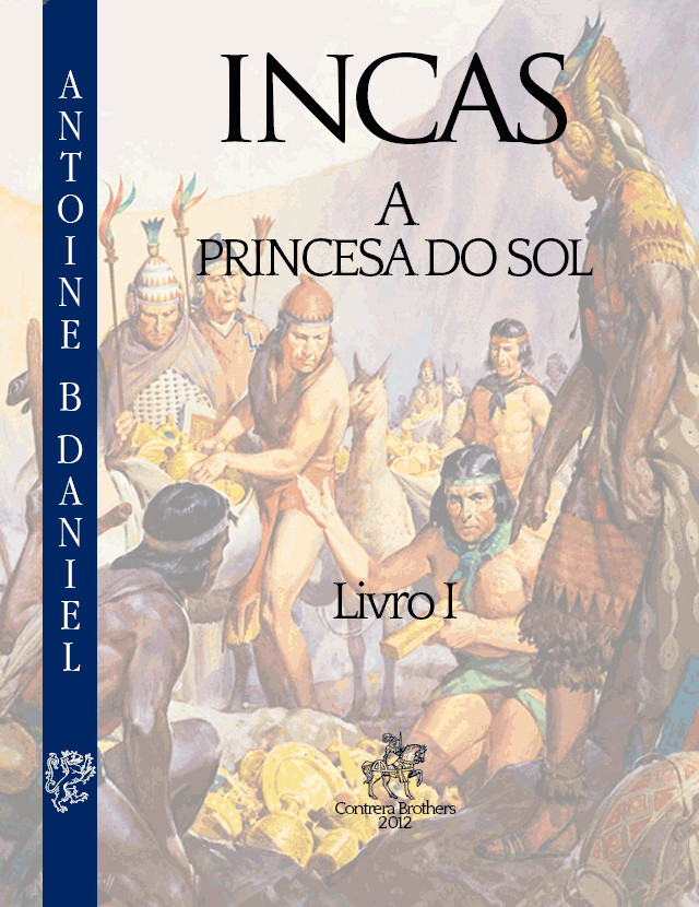 Os Incas - A Princesa do Sol