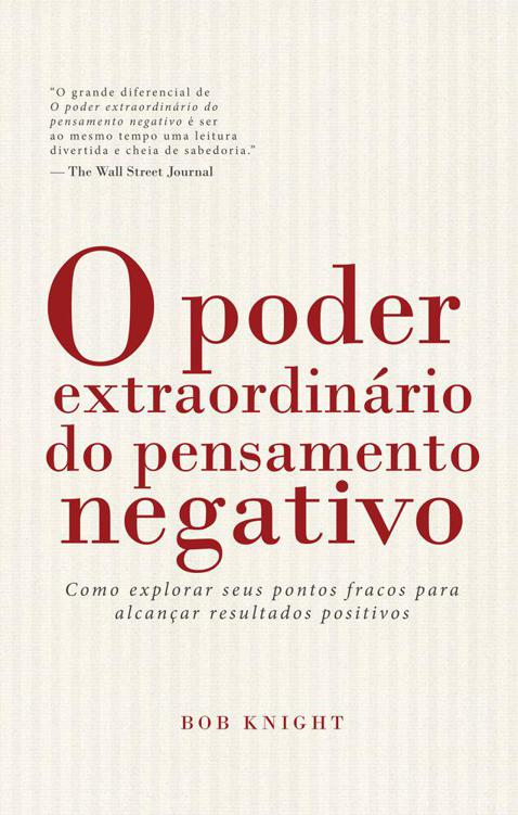 O poder extraordinário do pensamento negativo