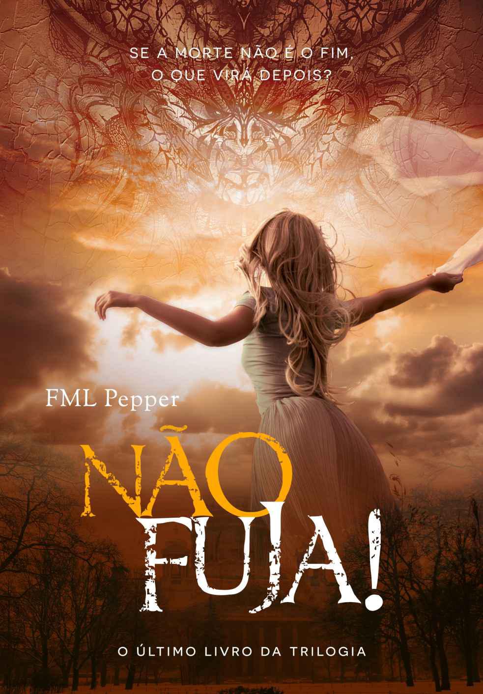 NÃO FUJA!