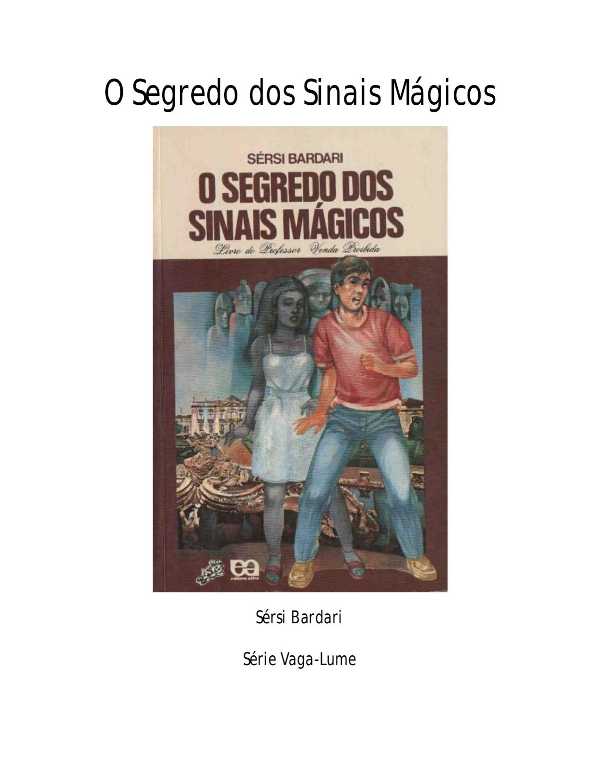 O Segredo Dos Sinais Mágicos