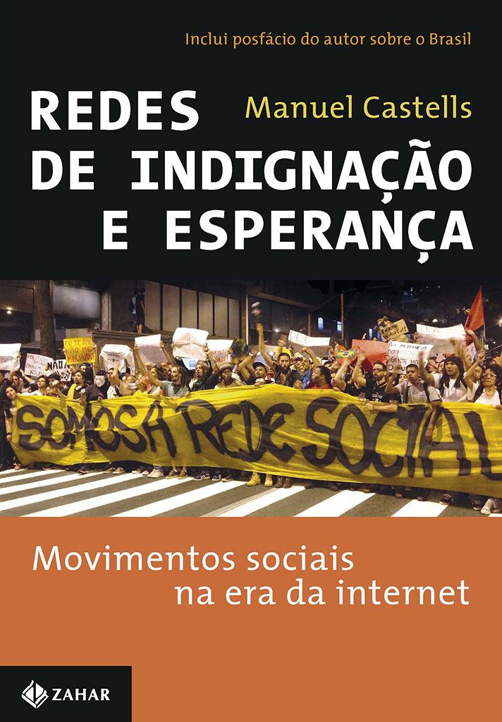 Redes de indignação e esperança: movimentos sociais na era da internet
