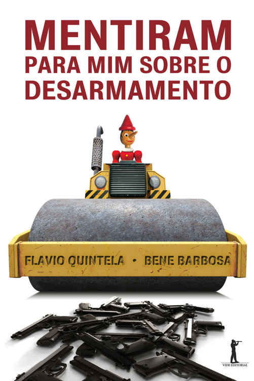 Mentiram para mim sobre o desarmamento