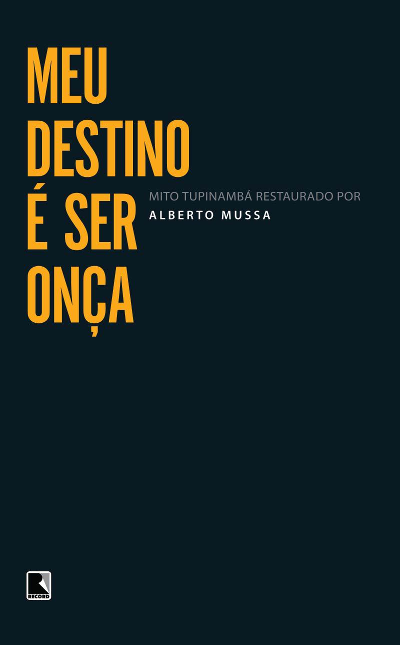 Meu destino é ser onça