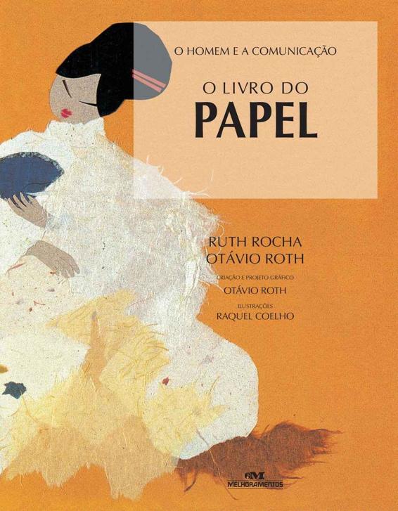 O Livro do Papel (O Homem e a Comunicação)