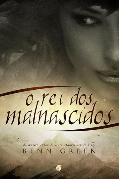 O Rei dos Malnascidos