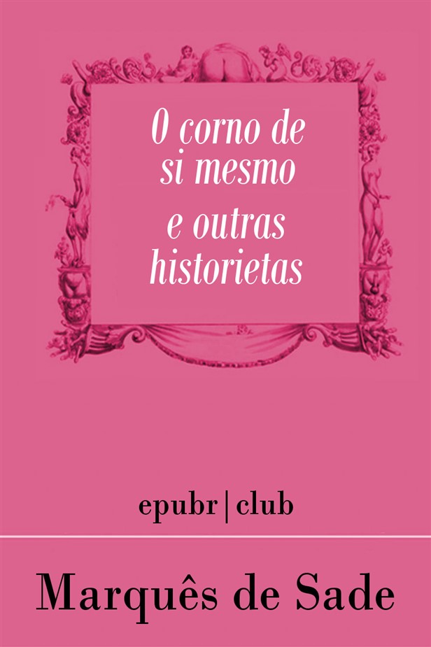 O corno de si mesmo e outras historietas