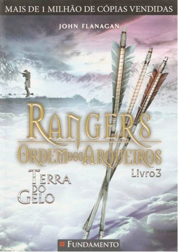 Ordem dos Arqueiros 03 - Terra do Gelo