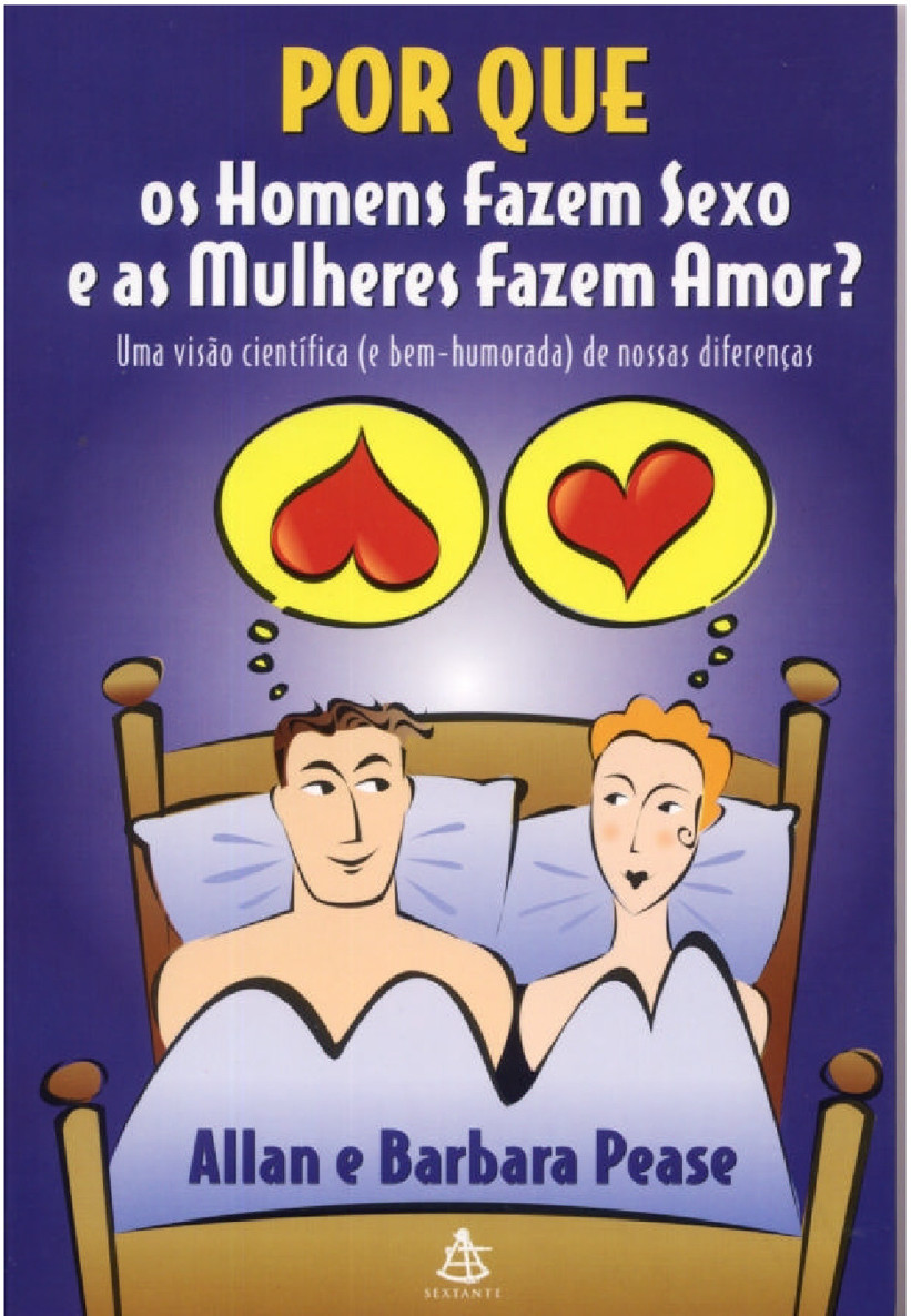 Por que os Homens Fazem Sexo e as Mulheres Fazem Amor