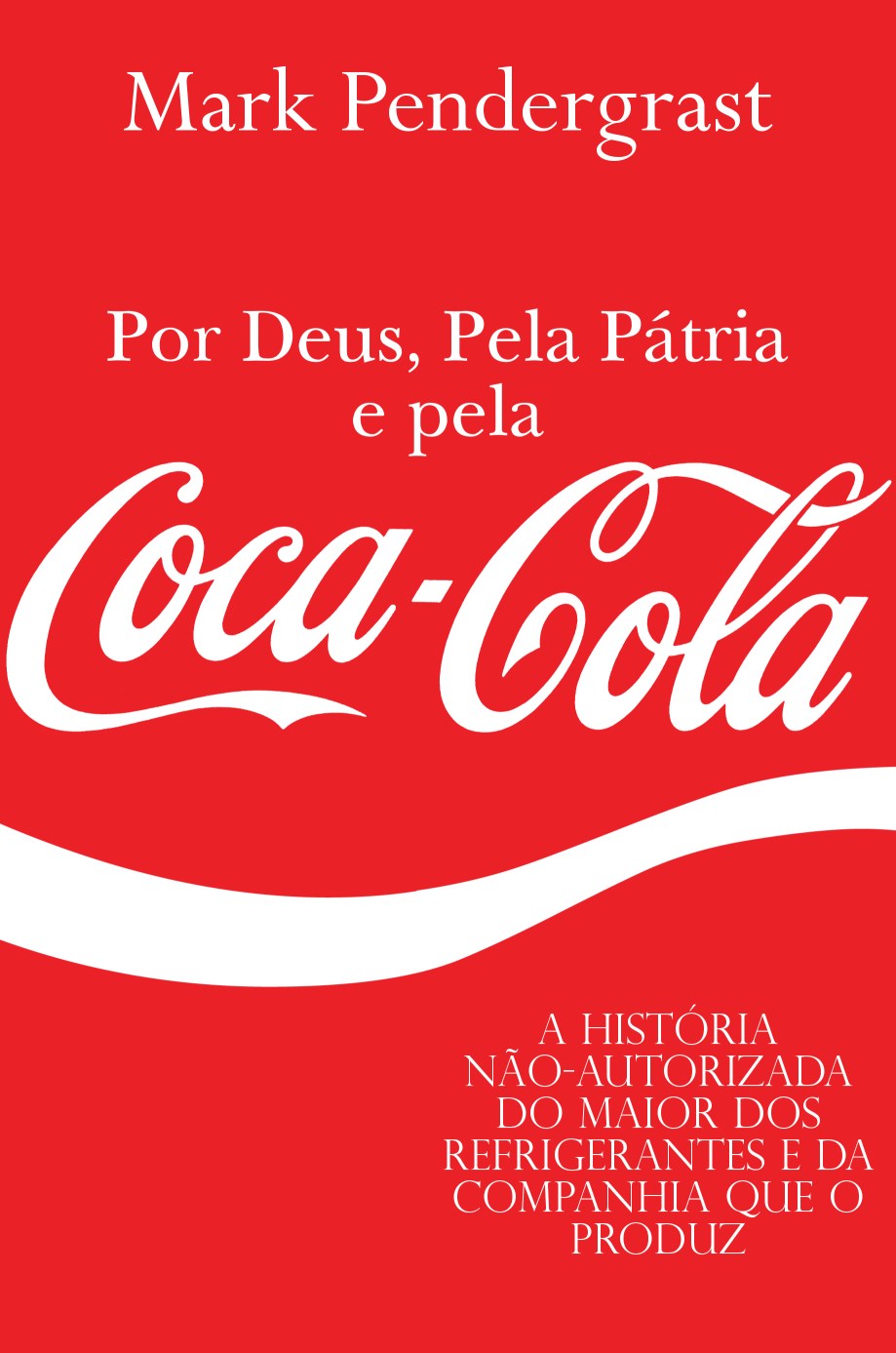 Por Deus, Pela Pátria e Pela Coca-Cola
