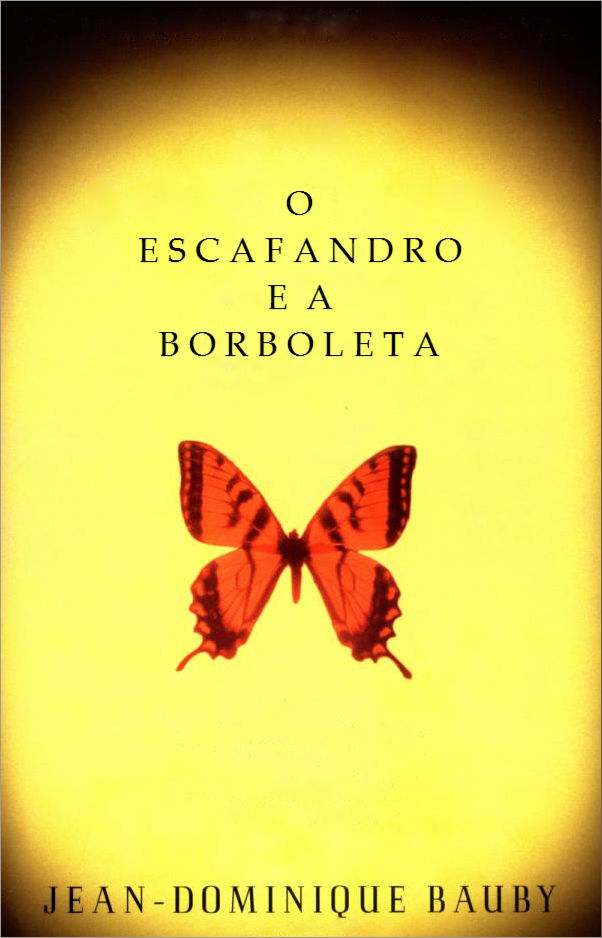 O Escafandro e a Borboleta