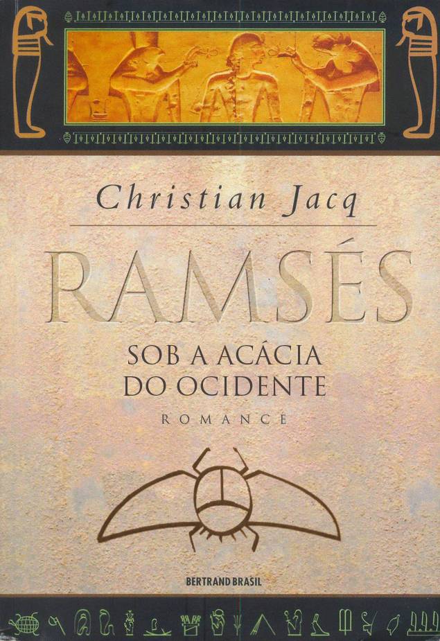 Ramsés, Sob a Acácia do Ocidente