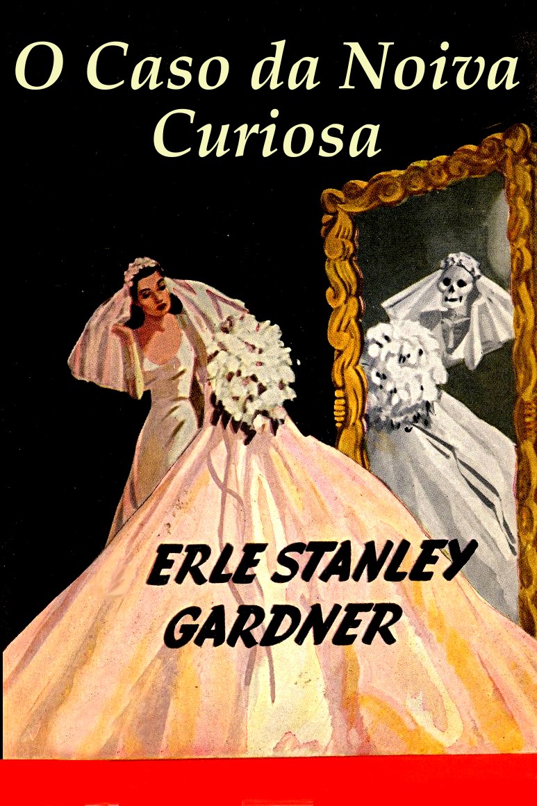 O Caso da Noiva Curiosa