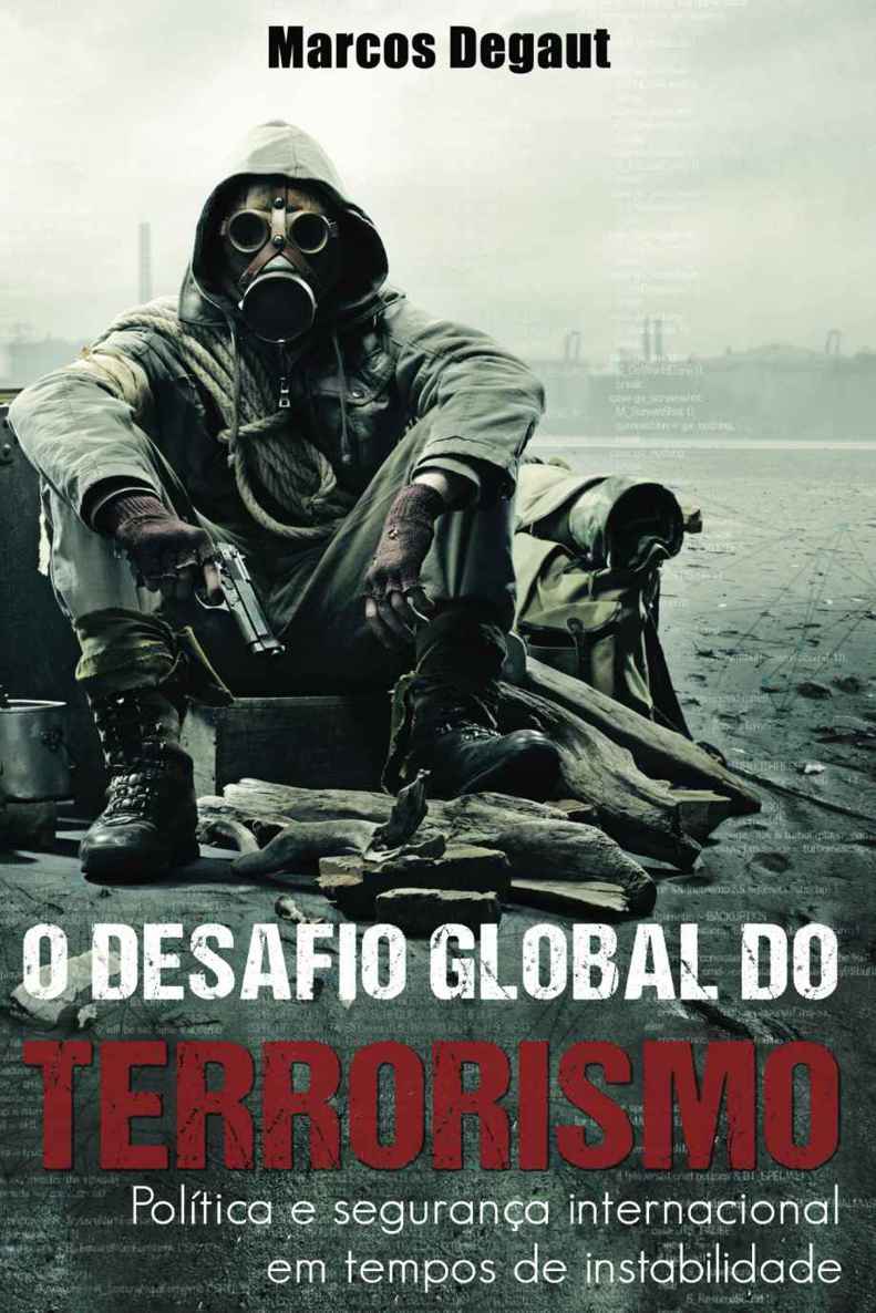 O Desafio Global do Terrorismo: Política e Segurança Internacional em tempos de instabilidade