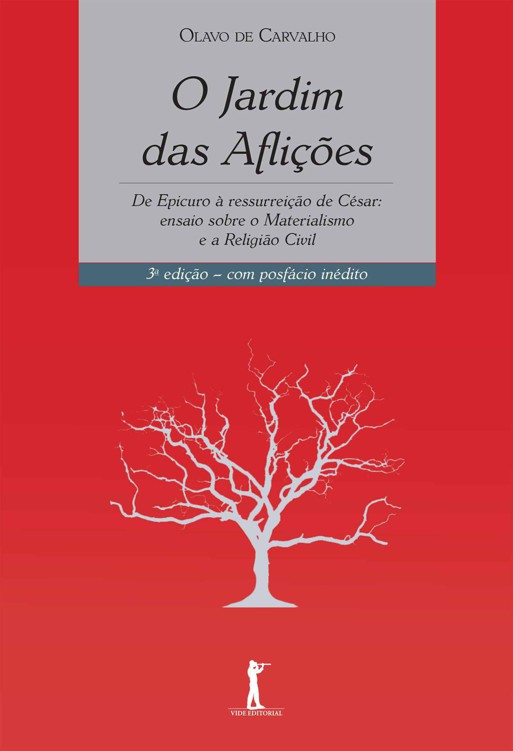 O jardim das Aflições: de Epicuro à ressurreicão de César ; ensaio sobre o materialismo e a religião civil