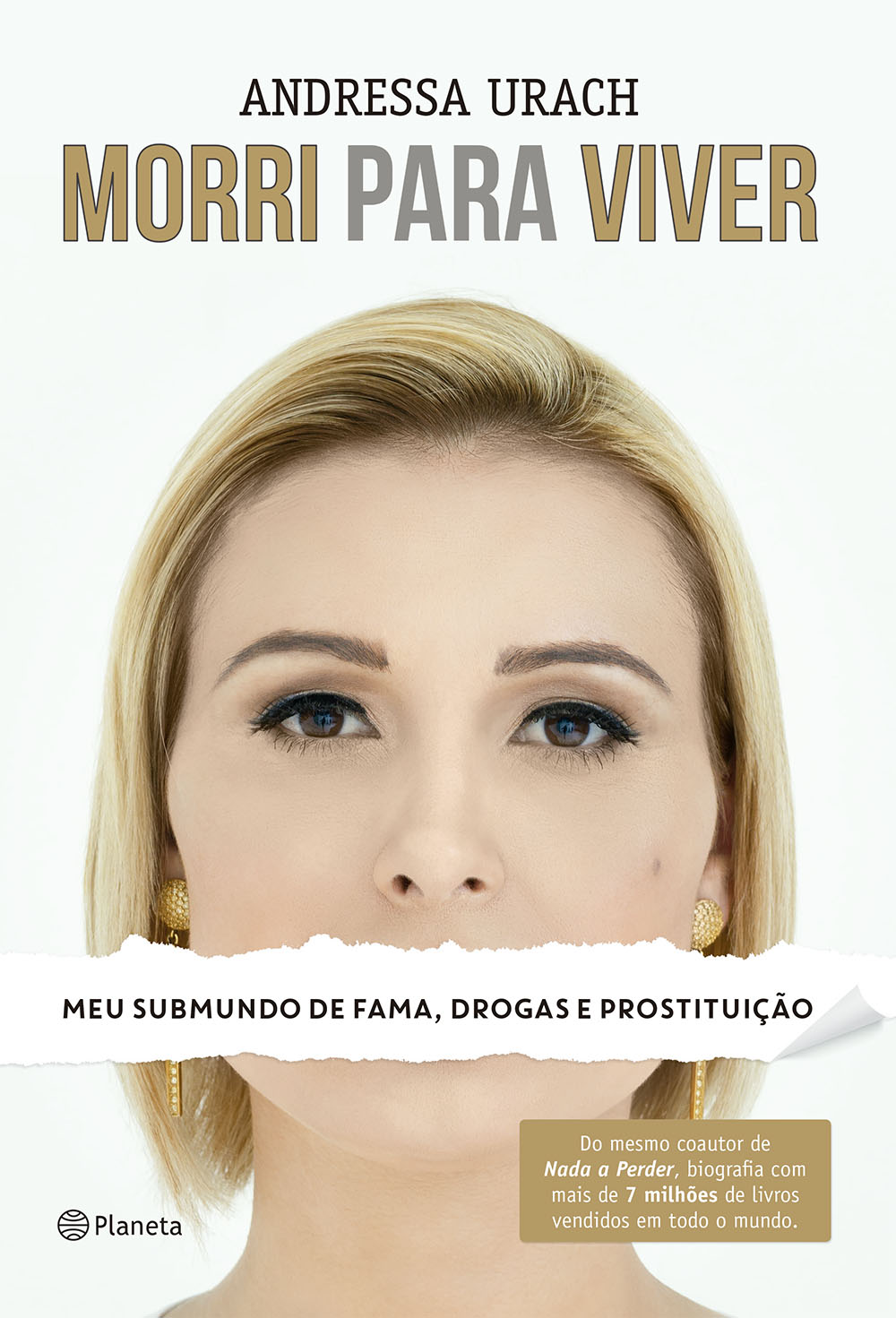 Morri para viver: meu submundo de fama, drogas e prostituição