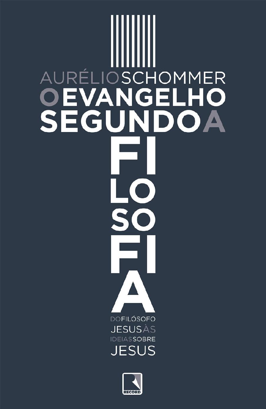 O evangelho segundo a filosofia