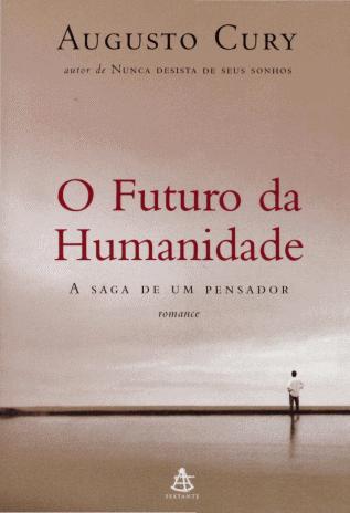 O Futuro da Humanidade