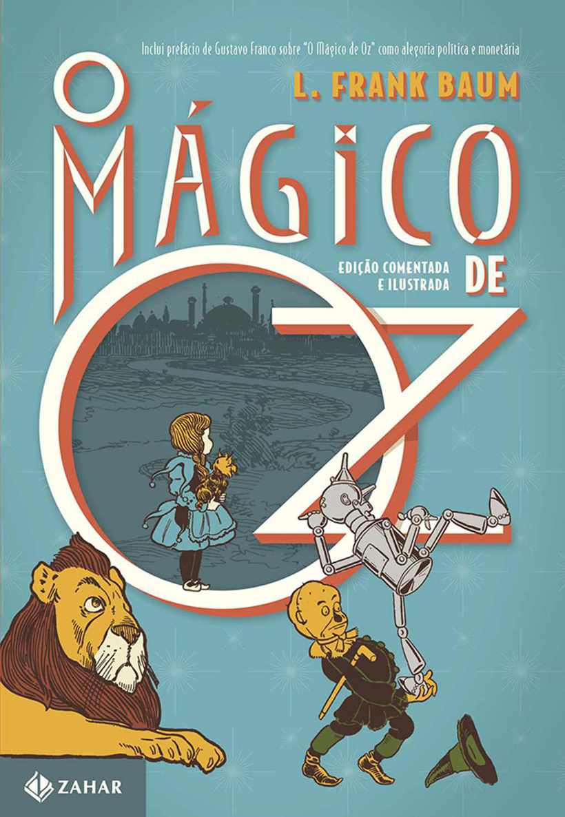 O Mágico de Oz: edição comentada e ilustrada (Clássicos Zahar)