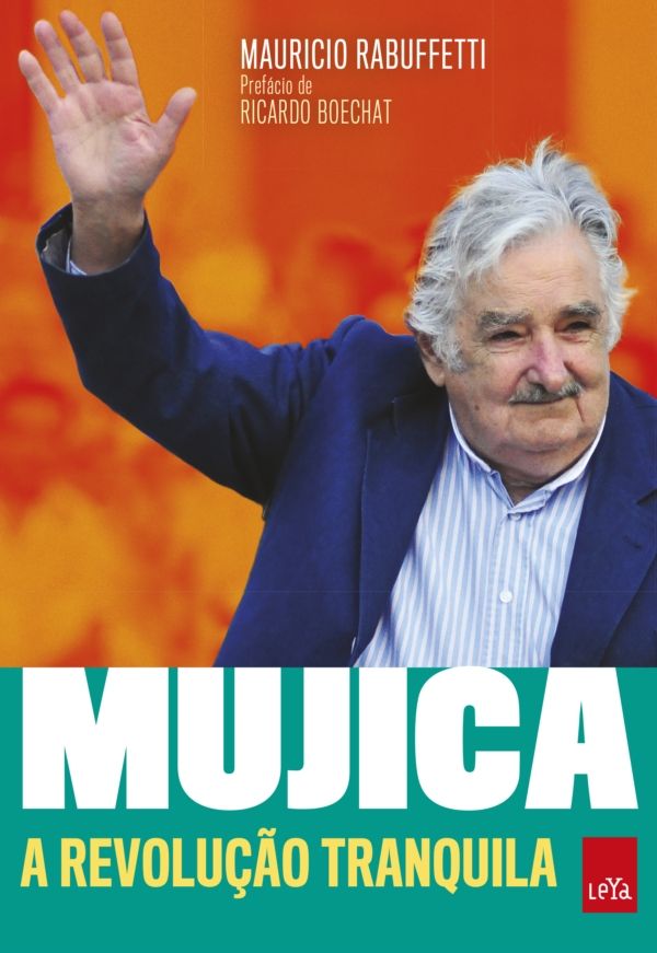 Mujica A revolução tranquila