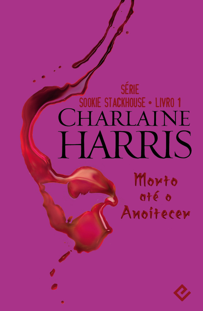 Morto até o Anoitecer - Sookie Stackhouse - Vol.1