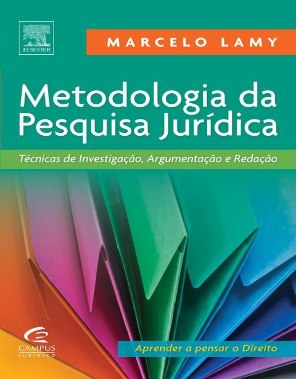 Metodologia da pesquisa jurídica técnicas de investigação, argumentação e redação