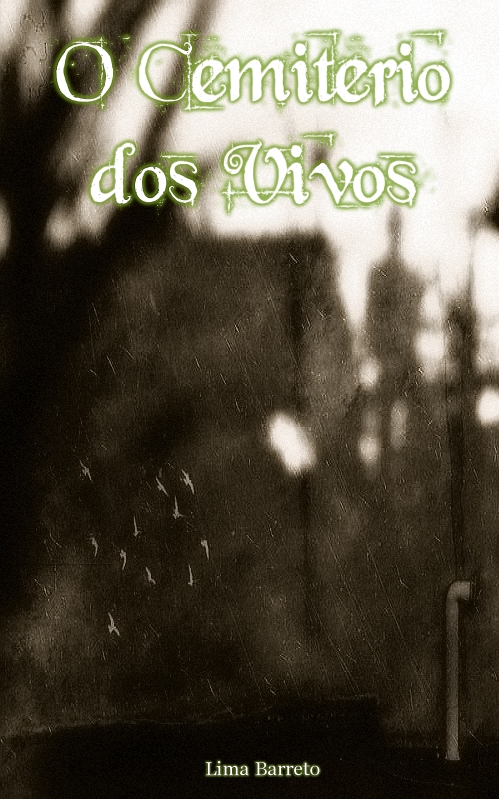 O Cemitério dos Vivos