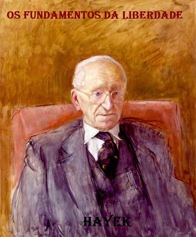 Os Fundamentos da Liberdade