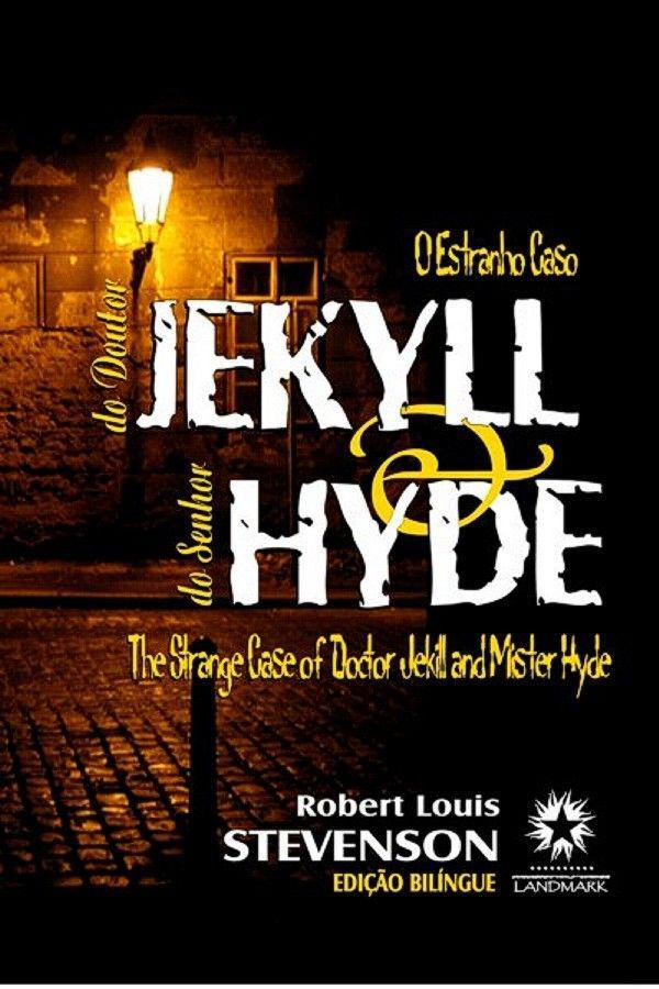 O Estranho Caso do Doutor Jekyll e do Senhor Hyde (Edição Bilíngue)