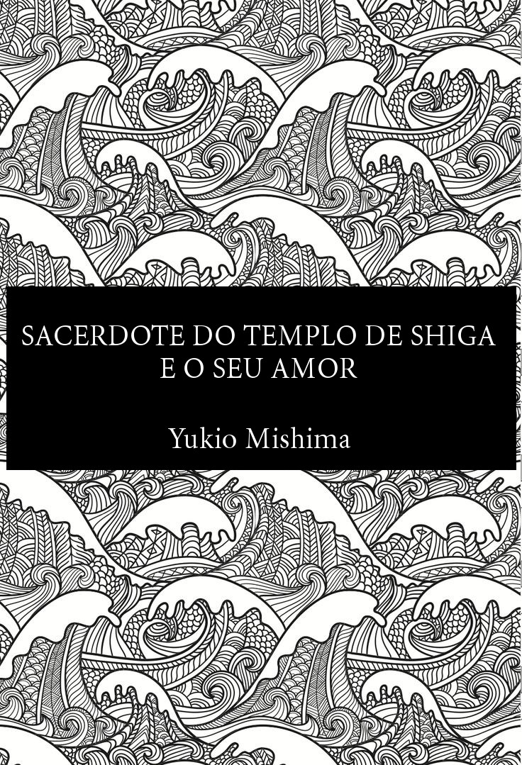 O Sacerdote do Templo Shiga e Seu Amor