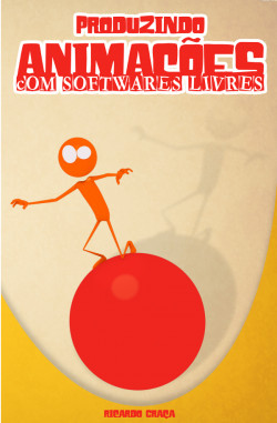 Produzindo Animações com Softwares Livres