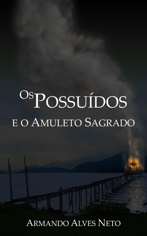 Os Possuídos e o Amuleto Sagrado