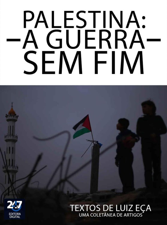 Palestina, uma guerra sem fim