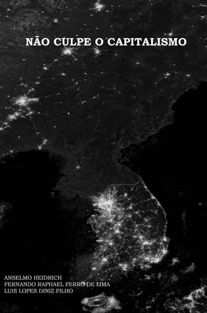 Não Culpe o Capitalismo