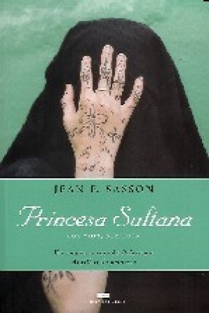 Princesa Sultana - Sua Vida Sua Luta