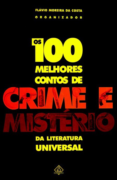 Os 100 Melhores Contos de Crime e Mistério da Literatura Universal