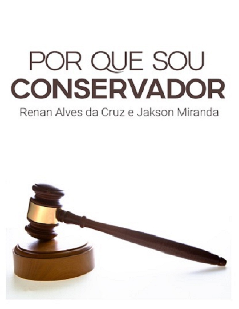 Por que sou conservador