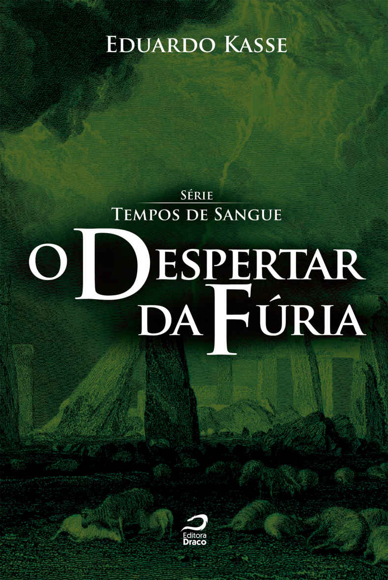 O despertar da fúria (Tempos de Sangue)