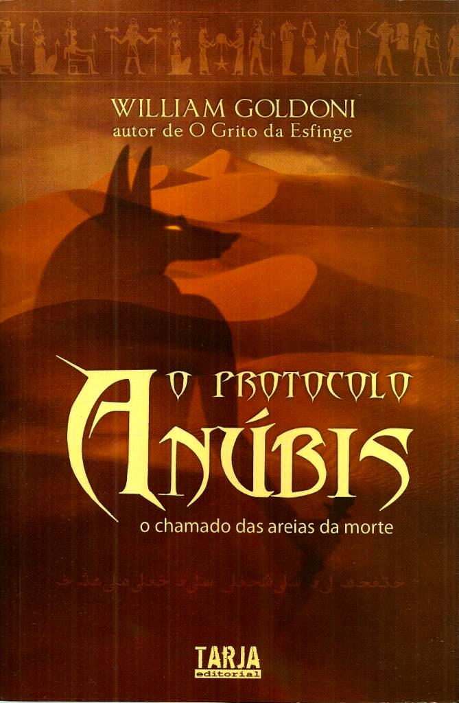 O PROTOCOLO ANÚBIS - LIVRO 02 - O Chamado das Areias da Morte