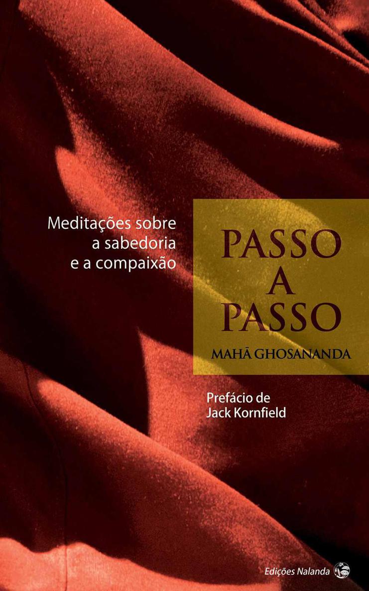 Passo a Passo: Meditações sobre a sabedoria e a compaixão