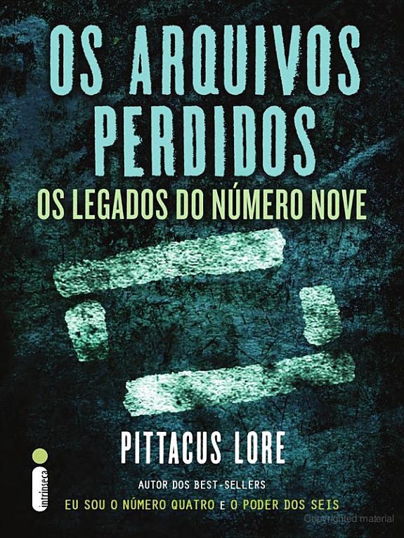 Os Arquivos Perdidos: Os Legados Do Número Nove