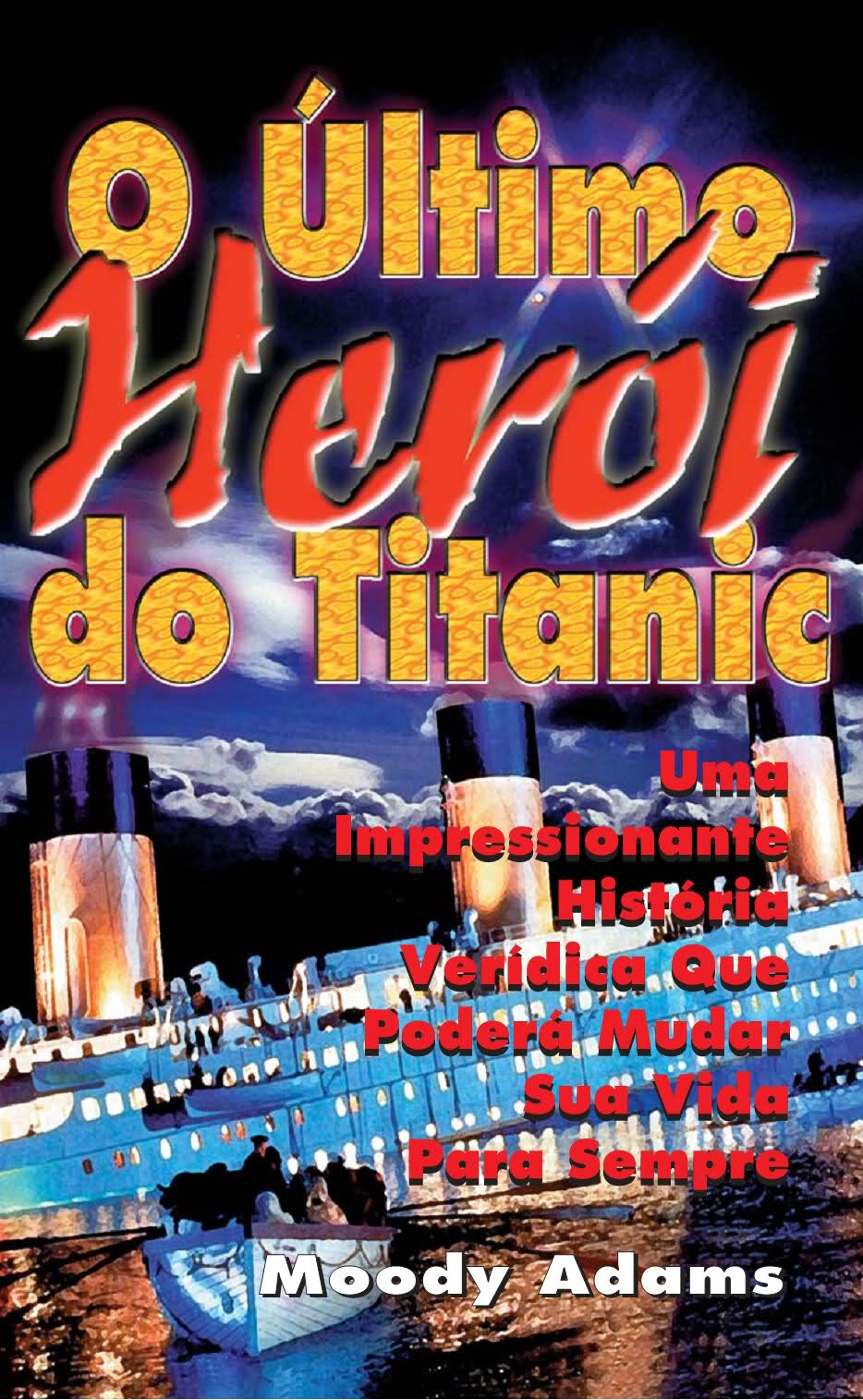 O Último Herói do Titanic