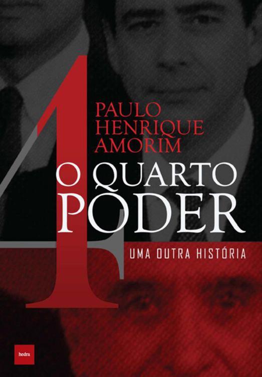 O Quarto Poder: Uma Outra História