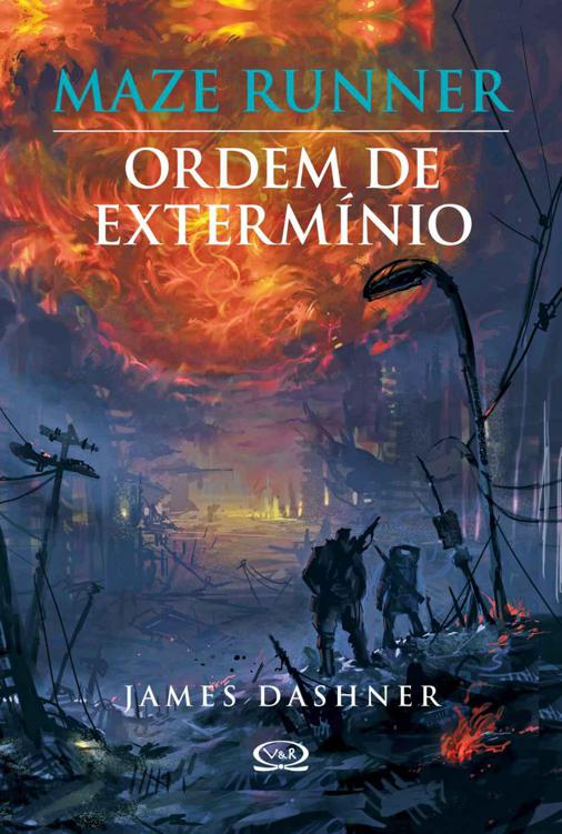 Ordem de Extermínio - Maze Runner - Vol.4